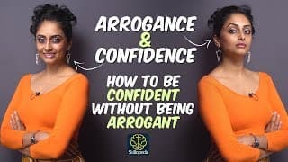 Arrogance VS Confidence - Are you Confident or Arrogant? Know the difference | Self-Improvement