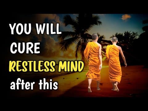 HOW TO CURE RESTLESS MIND - Buddhist story on disturbed mind