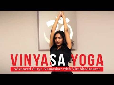 Vinyasa Yoga - Advanced Surya Namaskar with Virabhadrasana