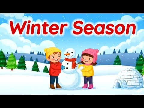 Winter Season | Winter season for kids | Winters | Winter season essay | Learn Winter Season #season