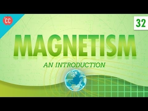 Magnetism: Crash Course Physics #32