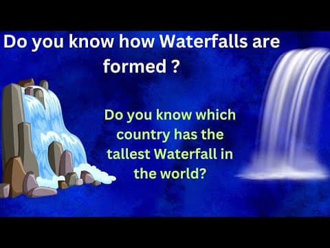English GK....Do You Know How Waterfalls Are Formed? Which Country Has The Tallest Waterfall?