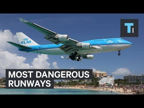 5 Of The Most Dangerous Runways In The World