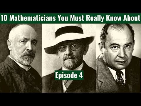 10 Mathematicians you must really know about| Episode 4