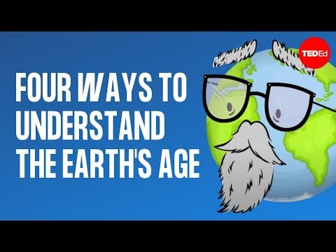 Four ways to understand the Earth's age - Joshua M. Sneideman - YouTube