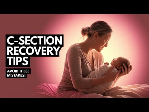 Tips for fast recovery after cesarean (c - section) delivery-precautions after cesarean delivery