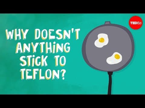 Why doesn’t anything stick to Teflon? - Ashwini Bharathula -