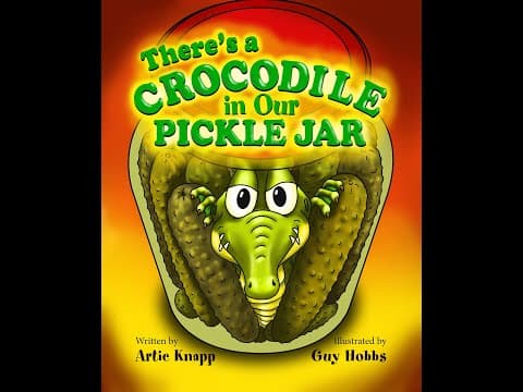 Theres a Crocodile in Our Pickle Jar