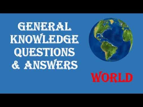 WORLD QUIZ || 100 BEST GENERAL KNOWLEDGE QUESTIONS & ANSWERS || GK QUIZ ON WORLD