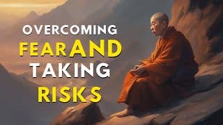 How to Conquer Fear: Lessons from Those Who Took Bold Risks