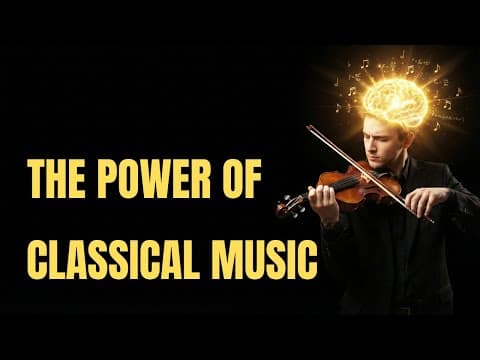 Classical Music Rewires Your Brain for Intelligence | Neuroscience Explains