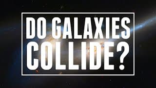 Do Galaxies Collide?