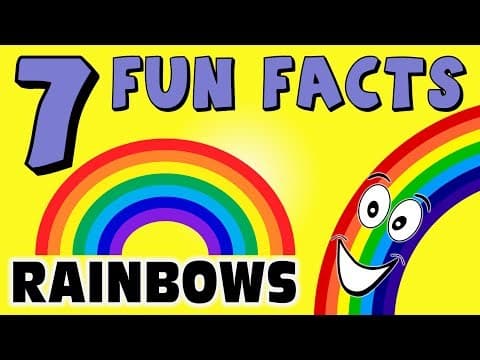 7 FUN FACTS ABOUT RAINBOWS! FACTS FOR KIDS! Rainbow! Learning Colors! Rain! Sky