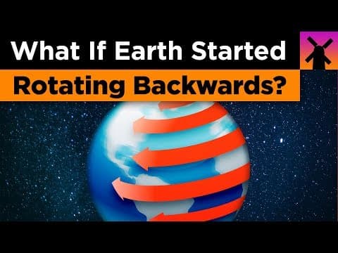 What If Earth Started Rotating Backwards Right Now? - YouTube